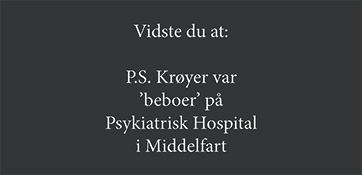 P.S. Krøyer var ’beboer’ på Psykiatrisk Hospital i Middelfart